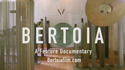 First Full Length Documentary On Artist Harry Bertoia In Development By Sarah Moses And Harlow Figa
