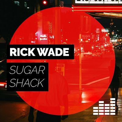 Rick Wade Drops Smooth House Track 'Sugar Shack'