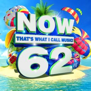 NOW That's What I Call Music! Presents Today's Biggest Hits On 'NOW That's What I Call Music! 62'