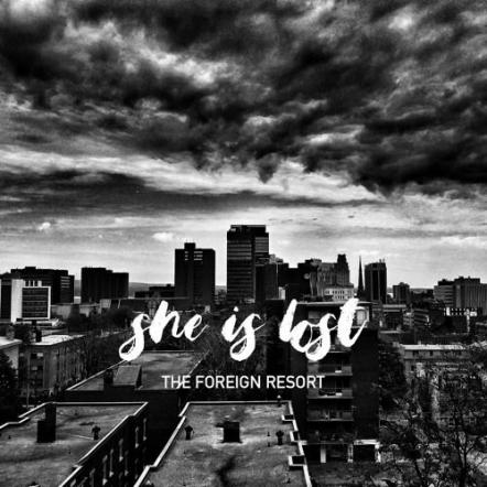 The Foreign Resort Previews 'She Is Lost' Single, Heads Out On Canadian Tour