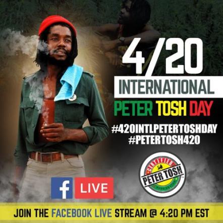 Third Annual International Peter Tosh Day Thursday, April 20th