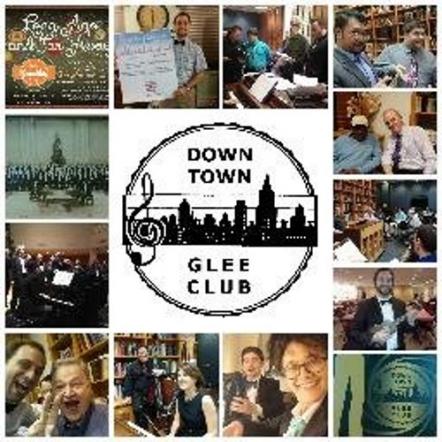 Take A Musical Tour Of The World With The Down Town Glee Club On May 11 – Celebrating 90 years!