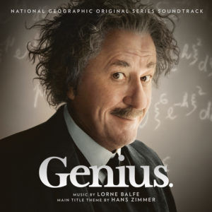 'Genius,' The National Geographic Series Features Original Music By Composer Lorne Balfe