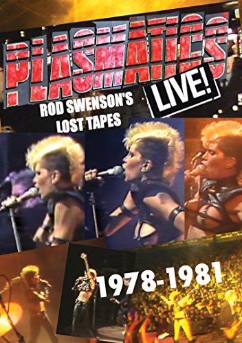 Plasmatics - Live! Rod Swenson's Lost Tapes 1978-81 Coming To DVD And VOD On May 19, 2017