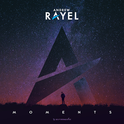 Andrew Rayel Takes Over The World One Moment After Another, Second Artist Album Out Now
