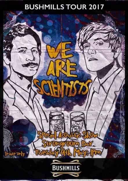 We Are Scientists To Live Stream Intimate Acoustic Gig With Bushmills UK Facebook
