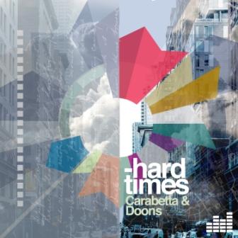 Carabetta & Doons Release New Single 'Hard Times'