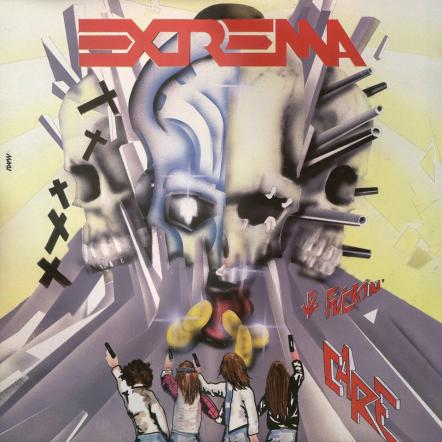 Extrema: 30th Anniversary Of Debut Album "We Fuckin' Care"!