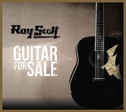 Ray Scott 'Guitar For Sale' Pre-Order Available Now