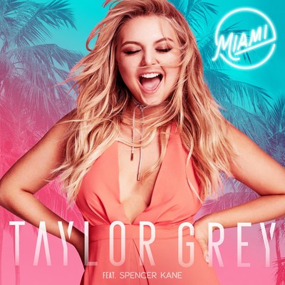 Newcomer Taylor Grey Releases New Single "Miami" Featuring Spencer Kane