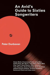Peter Dunbavan Shares 'An Avid's Guide To Sixties Songwriters'