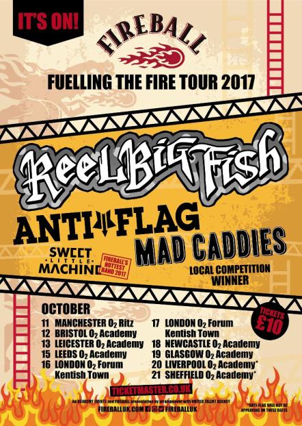 'Fireball - Fuelling The Fire' Tour 2017 Announces Reel Big Fish + Anti-Flag + Mad Caddies + Sweet Little Machine