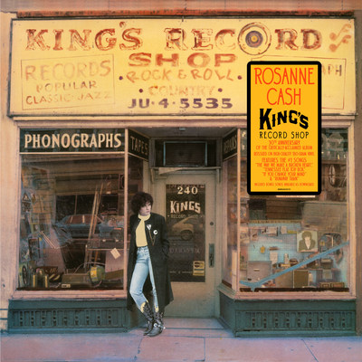 Legacy Recordings Celebrates 30th Anniversary Of Rosanne Cash's King's Record Shop With Release Of Special 180gram 12" Vinyl Edition On July 7, 2017