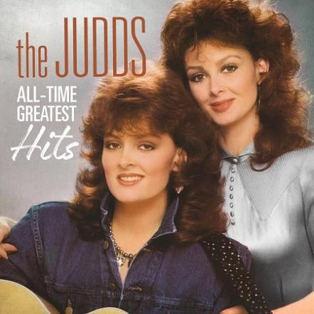 The Judds Set To Release All-Time Greatest Hits On June 30, 2017