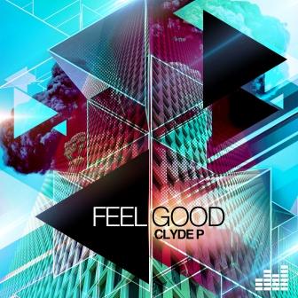 Clyde P Releases New Track 'Feel Good'
