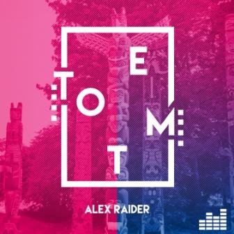 Alex Raider Releases New Single 'Totem'
