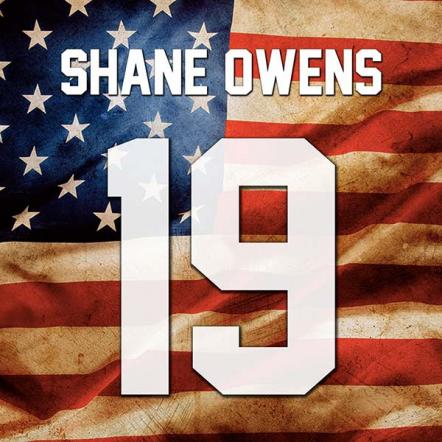 Shane Owens' New Single "19" Impacting Country Radio Now