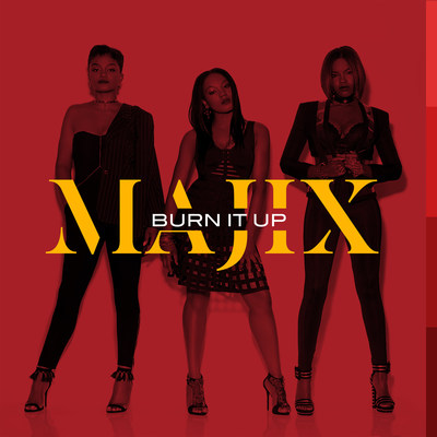 Female Trio "Majix" Set To Release Powerful New Single "Burn It Up" On Faces In The Crowd/Red (Sony)