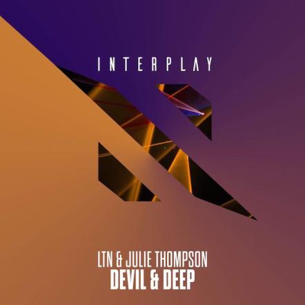 LTN & Julie Thompson Deliver A Powerful Debut On "Devil & Deep"