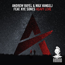 Andrew Rayel & Max Vangeli Featuring Kye Sones "Heavy Love" (Radio Edit)