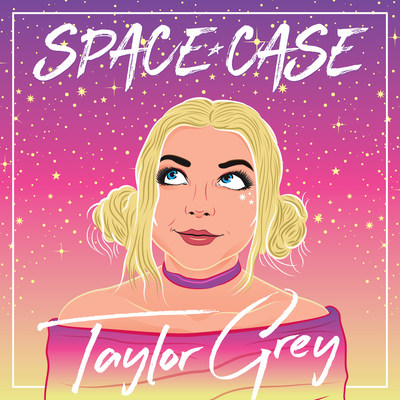 Taylor Grey's Debut Album 'Space Case' Has Finally Arrived