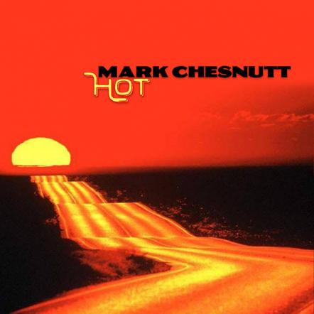 Mark Chesnutt Brings The Heat To Summer 2017