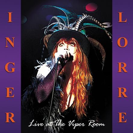 Inger Lorre (The Nymphs) To Release 'Live At The Viper Room' Album In August