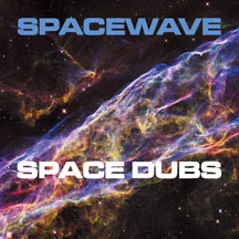"Space Dubs" By Spacewave Coming August 4th