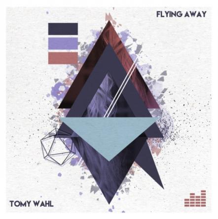 Tomy Wahl Releases New Single 'Flying Away'