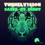 Tunnelvision - Safer At Night