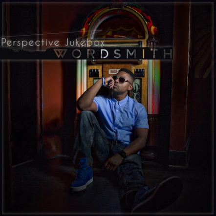 Wordsmith "Perspective Jukebox" Out Now