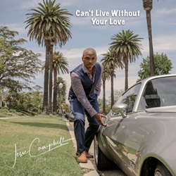 Jesse Campbell Is Back - Electrifying Vocalist Premieres New Summer Single "Can't Live Without Your Love" Exclusively On AXS Music
