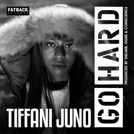 Winner Of Sony ATV Song Writing Competition Tiffani Juno Set To Release Solo Debut EP 'Go Hard'