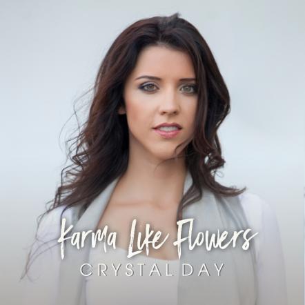 Country Artist Crystal Day Wishes To Send The Best Revenge In Brand New Single "Karma Like Flowers"