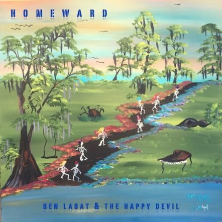 Ben Labat & The Happy Devil Premiere New Single "Set It On Fire," From Their Forthcoming Fourth Album, 'Homeward'