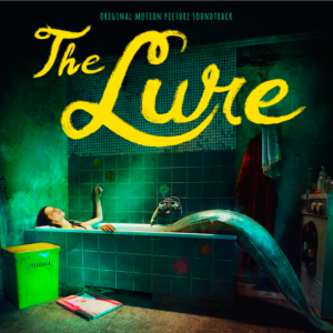 Lakeshore Records To Release The Lure - Original Motion Picture Soundtrack