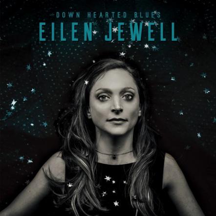 Eilen Jewell Steps Back In Time For Down Hearted Blues, Releasing Sept. 22 On Signature Sounds