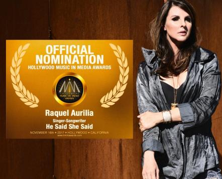 Raquel Aurilia Nominated For Best Singer/Songwriter In 2017 Hollywood Music In Media Awards