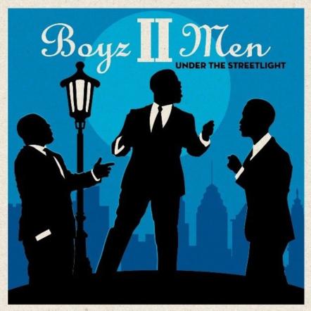 Boyz II Men Release New Album 'Under The Streetlight' Available October 20, 2017