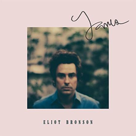 Eliot Bronson Releases New Album "James' On August 25, 2017