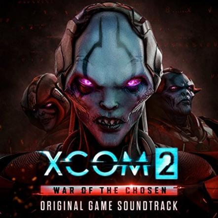 2K Release XCOM 2: War Of The Chosen Soundtrack