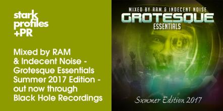 Ram & Indecent Noise 'Grotesque Essentials Summer 2017 Edition'