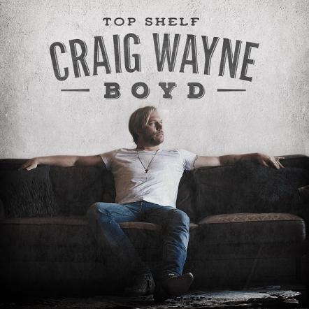 Craig Wayne Boyd To Release New Album 'Top Shelf,' On October 27, 2017