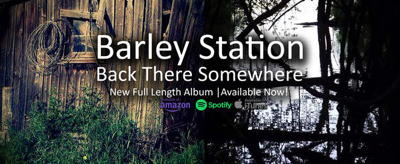 Barley Station Announce 'Back There Somewhere' Album Out September 14, 2017