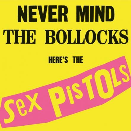 'Never Mind The Bollocks, Here's The Sex Pistols' 40th Anniversary Deluxe Edition