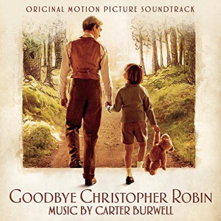 Goodbye Christopher Robin Original Motion Picture Soundtrack Available Digitally On October 13, 2017