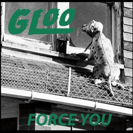 Introducing: Gloo - Stream New Single 'Force You'