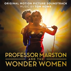 Professor Marston And The Wonder Women Original Motion Picture Soundtrack Available Digitally On September 29 And On CD On October 20