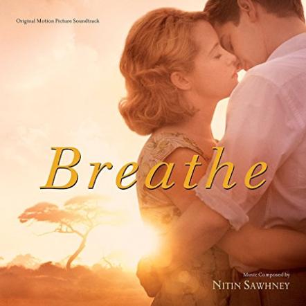 Varese Sarabande Records To Release The Breathe Original Motion Picture Soundtrack