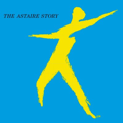 Fred Astaire's Greatest Jazz Recording, "The Astaire Story," Returns As Deluxe 2CD Set For 65th Anniversary On October 20, 2017